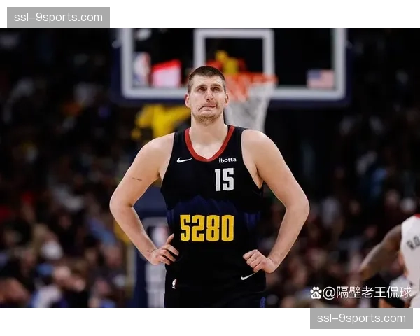 掘金约基奇真实命中率65.3%，进攻体系效率面临防守考验